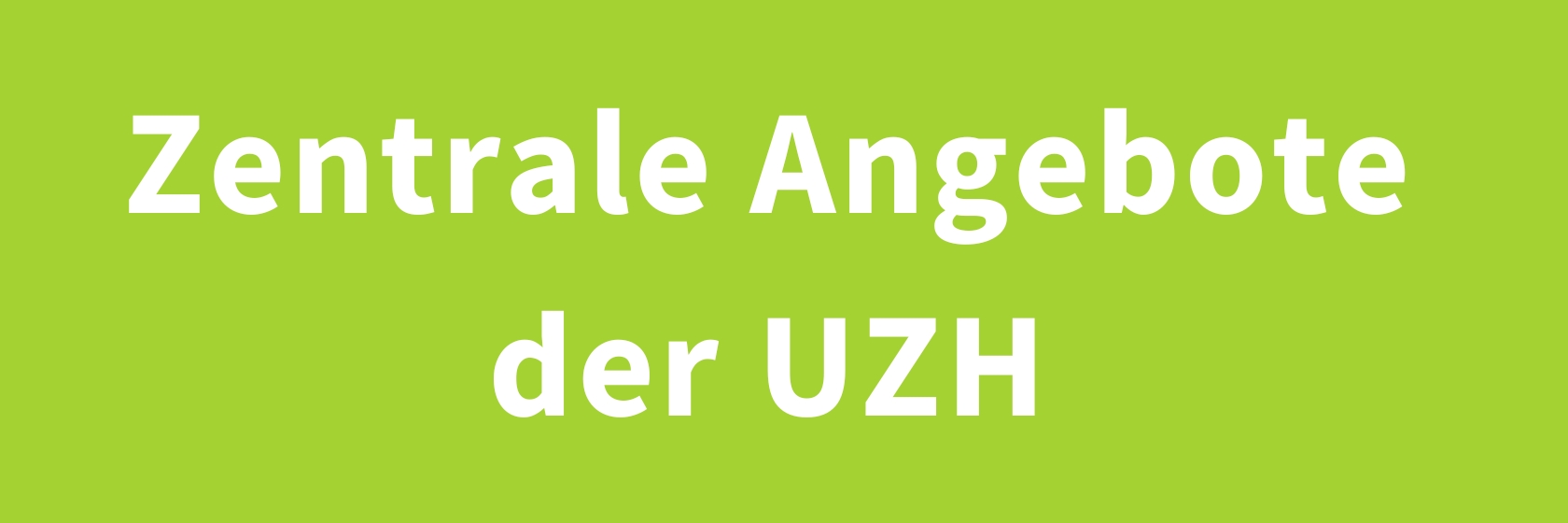 Zentrale Angebote der UZH