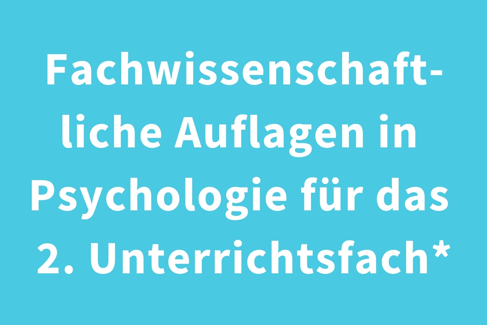 Fachwissenschaftliche Auflagen in Psychologie für das 2. Unterrichtsfach