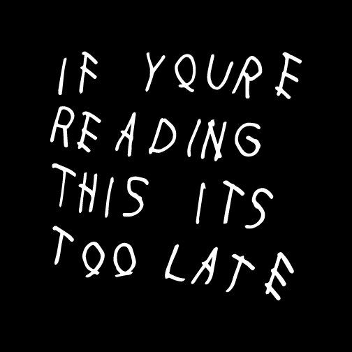 too_late