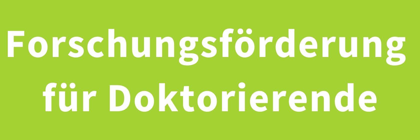 Forschungsförderung für Doktorierende