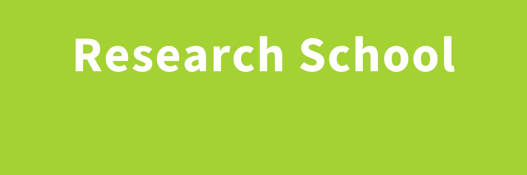 Research School