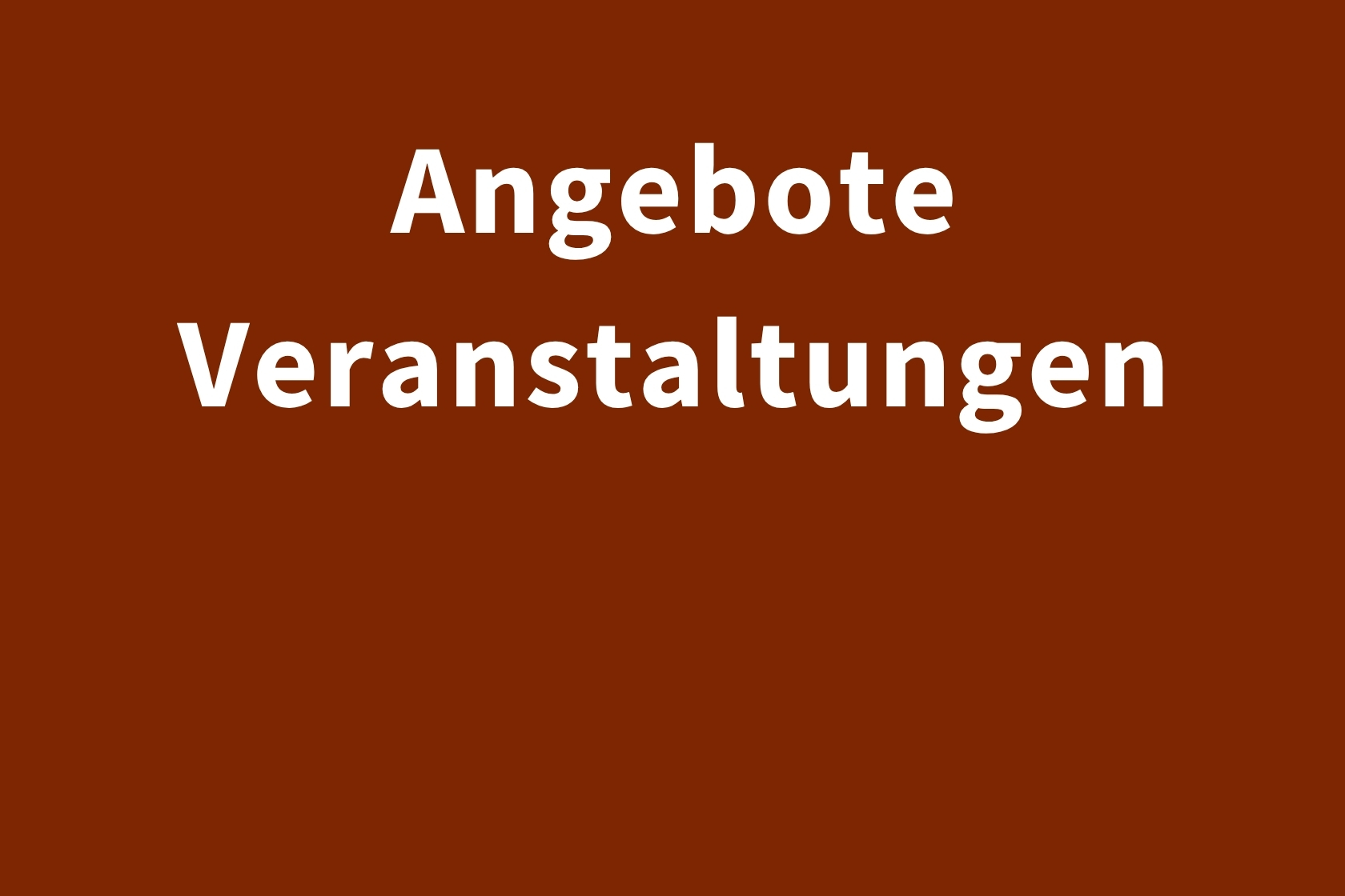 Angebote Veranstaltungen