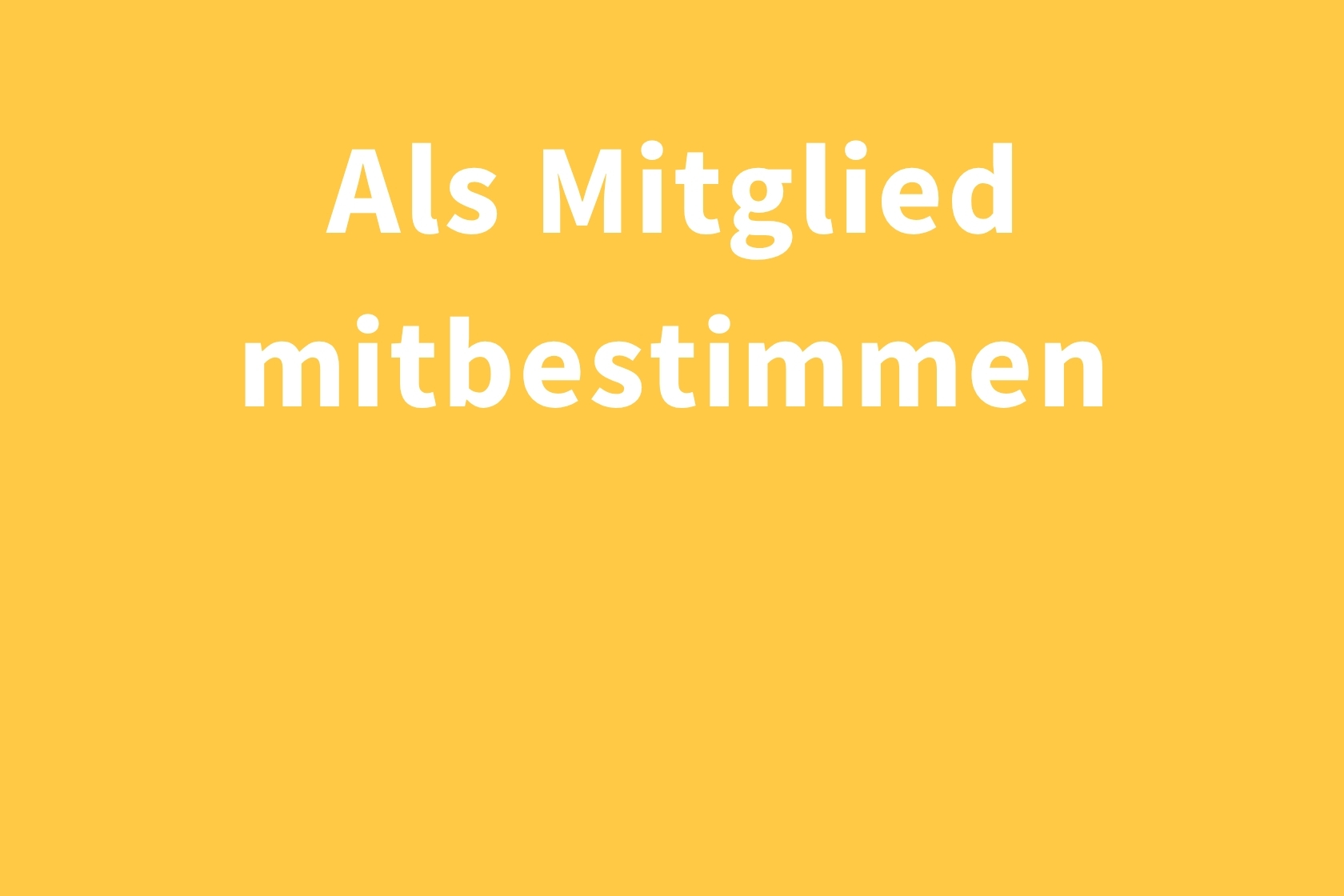Als Mitglied mitbestimmen